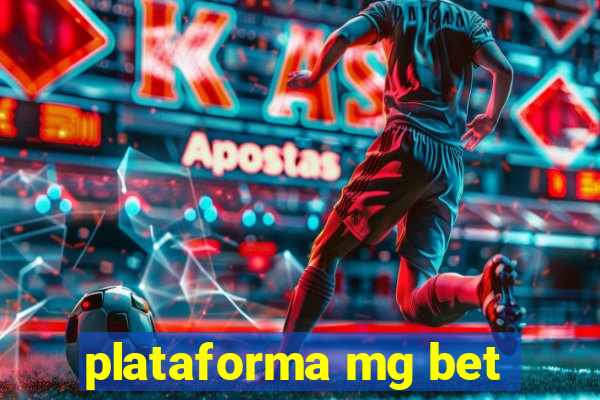 plataforma mg bet